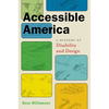 Accessible America: A History of Disability and Design - Hardcover