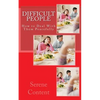 Difficult People: How to Deal With Them Peacefully - Paperback