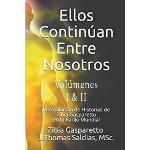 Ellos continúan entre nosotros - Paperback
