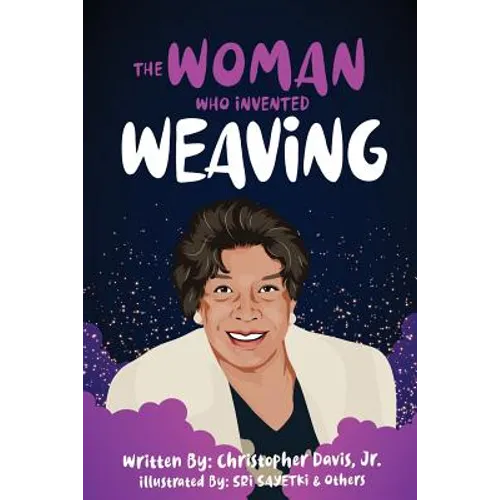 The Woman Who Invented Weaving - Paperback