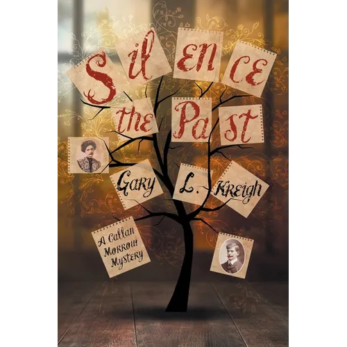 Silence the Past: A Callan Morrow Mystery - Paperback