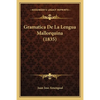 Gramatica De La Lengua Mallorquina (1835) - Paperback