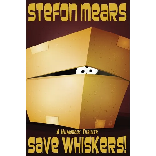 Save Whiskers!: A Humorous Thriller - Paperback