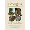 Prodigals: A Sister's Memoir of Appalachia and Loss - Paperback