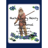 Huckleberry Henry - The Lost Journal: Volume 1 - As Recounted by Phil Hudson - Hardcover