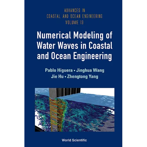 Numerical Modeling of Water Waves in Coastal & Ocean Enginee - Hardcover