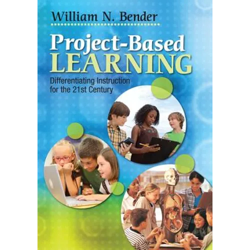 Project-Based Learning: Differentiating Instruction for the 21st Century - Paperback