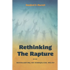 Rethinking the Rapture - Paperback
