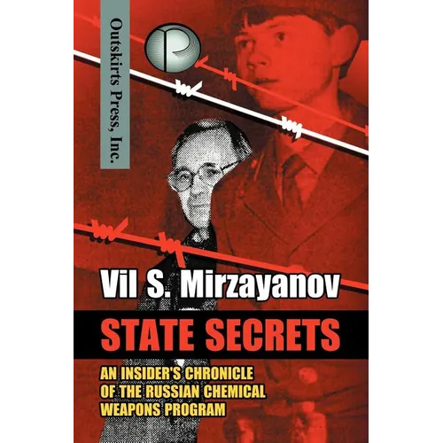 State Secrets: An Insider's Chronicle of the Russian Chemical Weapons Program - Paperback