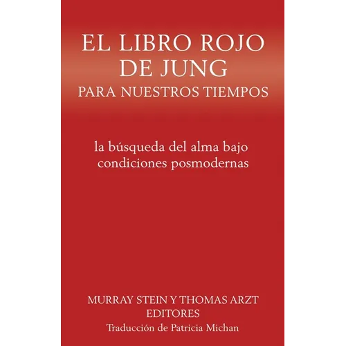 El libro rojo de Jung para nuestros tiempos: la búsqueda del alma bajo condiciones posmodernas - Paperback