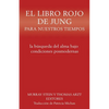 El libro rojo de Jung para nuestros tiempos: la búsqueda del alma bajo condiciones posmodernas - Paperback