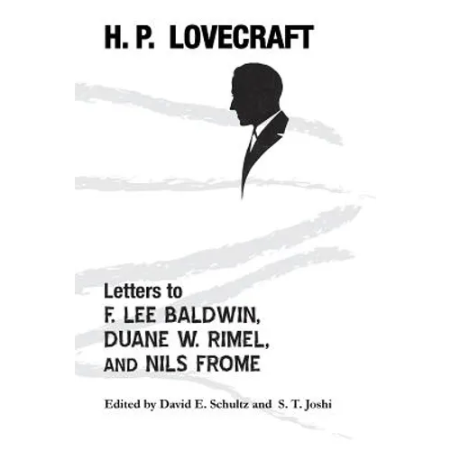 Letters to F. Lee Baldwin, Duane W. Rimel, and Nils Frome - Paperback