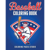 Baseball Coloring Book: Fun Baseball Coloring Pages for Kids - Paperback