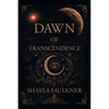Dawn of Transcendence - Paperback