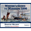 Winter's Guide to Warships 1890: Volume 1: Britain, Italy, Turkey, and Smaller Navies - Hardcover