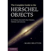 The Complete Guide to the Herschel Objects - Hardcover