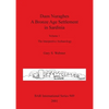 Duos Nuraghes - A Bronze Age Settlement in Sardinia: Volume 1 - The Interpretive Archaeology - Paperback
