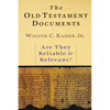 The Old Testament Documents: Are They Reliable Relevant? - Paperback
