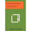 The Cancer Blackout: A History Of Denied And Suppressed Remedies - Paperback