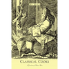 Classical Cooks: A Gastrohistory of Western Music - Hardcover