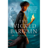 The Wicked Bargain - Paperback