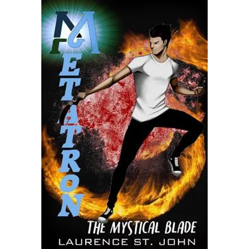 Metatron: The Mystical Blade - Paperback
