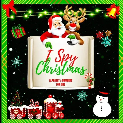 Christmas I Spy Alphabet Book for Kids Ages 3-5: A Fun A-Z Holiday Search and Find Activity Book - Paperback