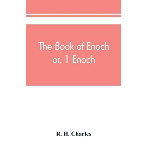 The book of Enoch, or, 1 Enoch - Paperback