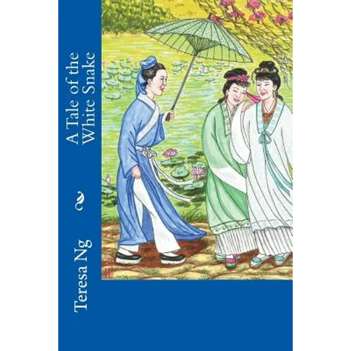 A Tale of the White Snake - Paperback