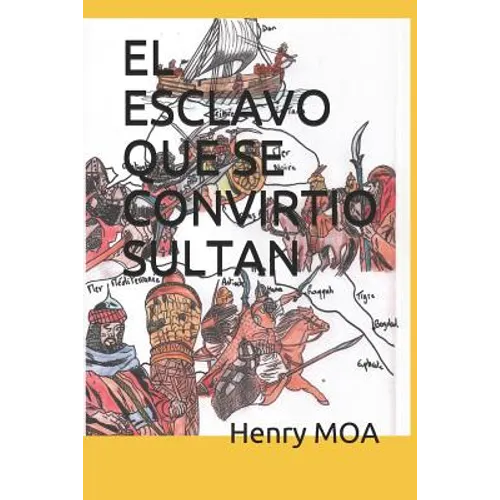 El Esclavo Que Se Convirtio Sultan - Paperback