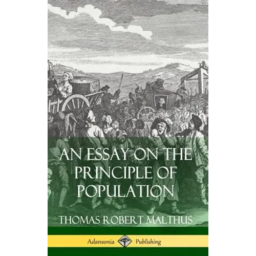 An Essay on the Principle of Population (Hardcover) - Hardcover