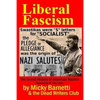 Liberal Fascism: the Secret History of American Nazism exposed by Dr. Rex Curry: Swastikas = "S" letters for "SOCIALIST"; Nazi salutes - Paperback