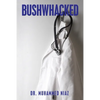 Bushwhacked - Paperback