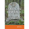 Cold Case Research Resources for Unidentified, Missing, and Cold Homicide Cases - Paperback