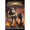 Infinity Control: A Military Science Fiction Epic Adventure - Paperback