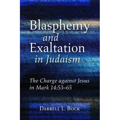 Blasphemy and Exaltation in Judaism - Paperback