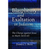 Blasphemy and Exaltation in Judaism - Paperback