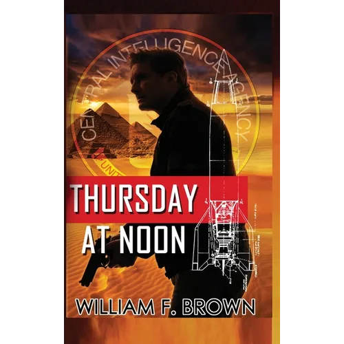 Thursday at Noon: A Middle East Spy Thriller - Hardcover