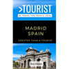 Greater Than a Tourist - Madrid Spain: 50 Travel Tips from a Local - Paperback