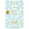 Little Women (150th Anniversary Edition) - Hardcover