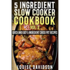 5 Ingredient Slow Cooker Cookbook - Volume 2: More Quick and Easy 5 Ingredient Crock Pot Recipes - Paperback