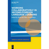 Working Collaboratively in Second/Foreign Language Learning - Paperback