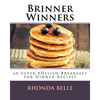 Brinner Winners: 60 Super #Delish Breakfast for Dinner Recipes - Paperback