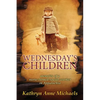 Wednesday's Children: The Memoirs of a Nurse-Turned-Social-Worker in Rural Appalachia - Paperback