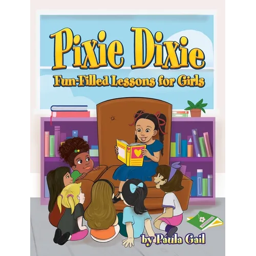 Pixie Dixie Fun-Filled Lessons for Girls - Hardcover