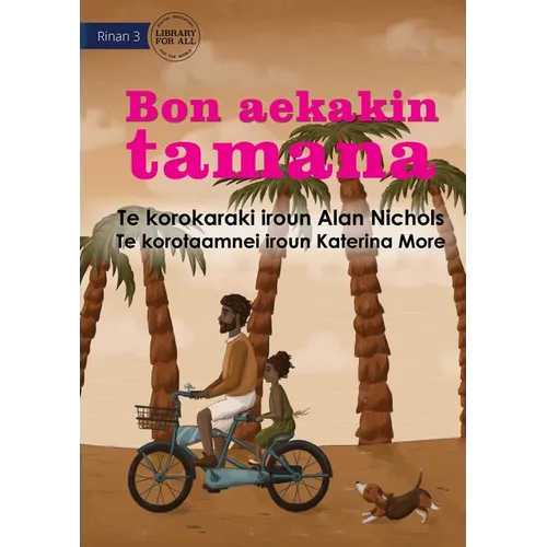 Just Like Dad - Bon aekakin tamana (Te Kiribati) - Paperback