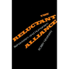 The Reluctant Alliance - Hardcover