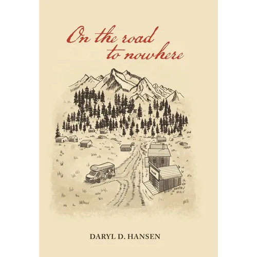 On the Road to Nowhere - Hardcover