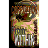 The Corruption from Within - Paperback