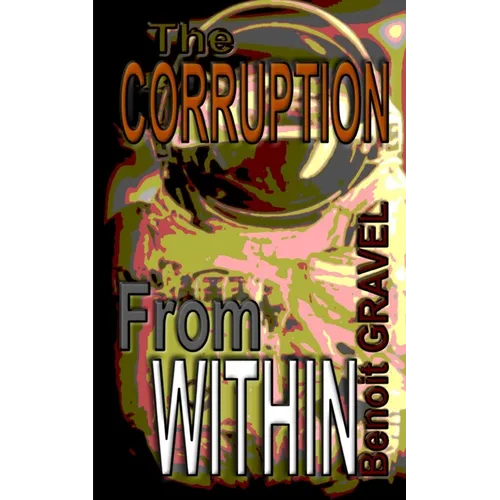 The Corruption from Within - Paperback